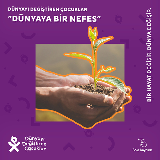 DÜNYAYA BİR NEFES